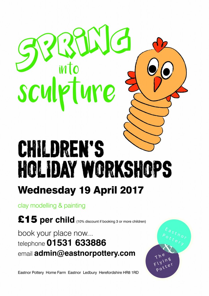Spring into sculpture poster for childrens easter holiday workshops at Eastnor Pottery